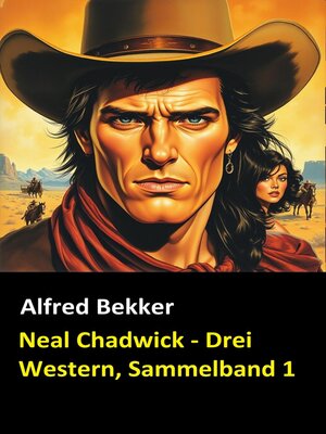cover image of Neal Chadwick--Drei Western, Sammelband 1